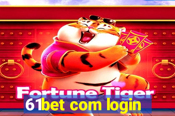 61bet com login